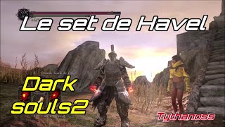 Dark souls 2  Obtenir le set de Havel [upl. by Aizitel]