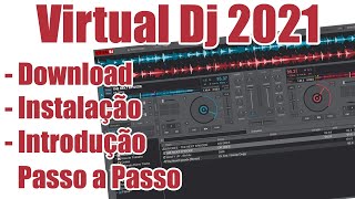 Virtual DJ 2021 Download Instalação e Introdução [upl. by Resay]