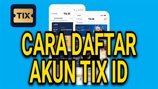 CARA DAFTAR AKUN TIX ID DENGAN MUDAH [upl. by Aruabea]