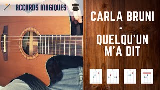 Tuto Guitare Débutant  Carla Bruni  Quelquun ma dit  Accords magiques [upl. by Aleakcim]