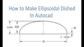 How to make Ellipsoidal dished in Autocad [upl. by Finer]