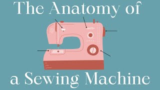 Parts of a Sewing Machine and What Do They Do [upl. by Barkley]