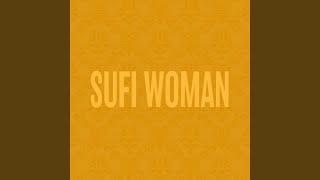 Sufi Woman [upl. by Petty]