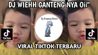 DJ WIH GANTENG NYA OII ABEABEABE II DJ VIRAL TIKTOK TERBARU YANK KALIAN CARI‼️ [upl. by Clotilde481]