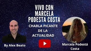 Vivo picante con MarcelaPodestaCosta y AlexBeato  Actualidad y Psicografías [upl. by Mahsih]