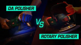 Rotary VS DA Polisher Is one better than the other [upl. by Suivatnom]