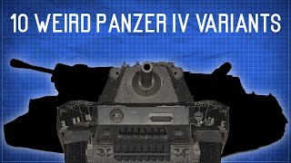 10 Weird Panzer IV Variants [upl. by Dibb]