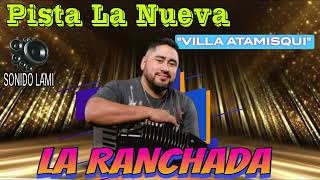 LA RANCHADA SHOW EN VIVO quotPISTA LA NUEVA  VILLA ATAMISQUI 2024quot [upl. by Cobbie600]