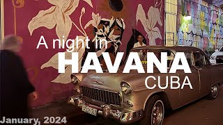 Havana Nights  an evening in Cuba January 2024 [upl. by Nodnil]