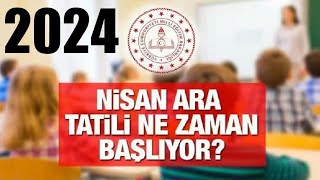 Nisan Ara Tatili Ne Zaman Ayın Kaçında 2024 [upl. by Rezal84]