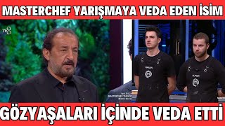 MASTERCHEF YARIÅžMAYA VEDA EDEN Ä°SÄ°M 28102024 PAZAR ÅžOKE ETTÄ° GÃ–ZYAÅžALRINI TUTAMADI [upl. by Michal]