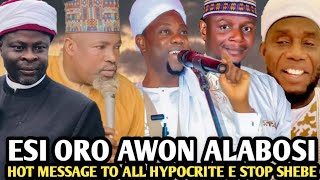 Esi Oro Awon Alabosi  HOT MESSAGE TO ALL HYPOCRITE E STOP SHEBE  Sheikh Sulaiman Faruq [upl. by Sahc]