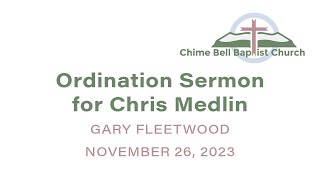 Ordination Sermon for Chris Medlin [upl. by Elesig]