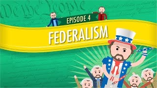 Federalism Crash Course Government and Politics 4 [upl. by Danieu]