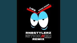 Like Wooh Wooh The Stickmen Project Remix [upl. by Deb635]