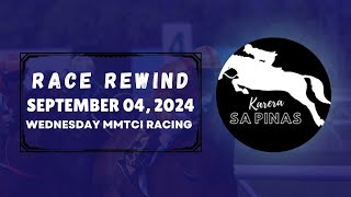 RACE REWIND  SEPTEMBER 04 2024  WEDNESDAY METRO TURF RACING  Karera Sa Pinas [upl. by Erodasi149]