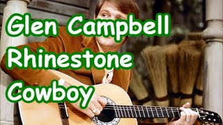 Glen Campbell Rhinestone Cowboy  lyrics [upl. by Ehrenberg358]