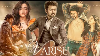 Varisu Full Movie Hindi Dubbed Release Date  Rashmika Mandanna New Movie  Thalapathy Vijay Movie [upl. by Lenahc]