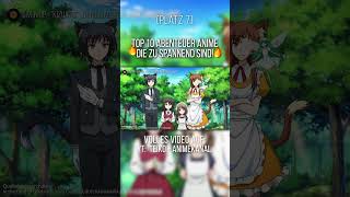 Top 10 ABENTEUER ANIME die ZU SPANNEND sind  Platz 7  shorts anime abenteueranime [upl. by Shermie862]