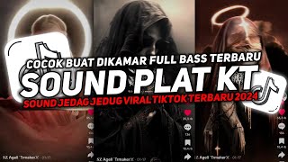 DJ SOUND JJ PLAT KT V2 COCOK BUAT DI MOBIL FULL BASS MENGKANE JEDAG JEDUG VIRAL TIKTOK TERBARU 2024🎧 [upl. by Frasch]