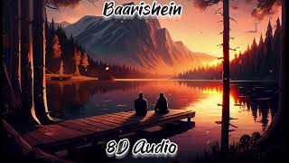 Baarishein  Anuv Jain  8D Audio [upl. by Dnalyag]