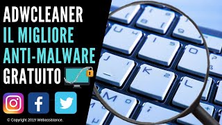 Adwcleaner  Il Migliore Antimalware Gratuito del 2019 [upl. by Erde]