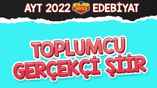 Toplumcu Gerçekçi Şiir  AYT Edebiyat Kamp2022 [upl. by Garnett]