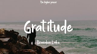 Brandon Lake  Gratitude Lyrics [upl. by Akiret]