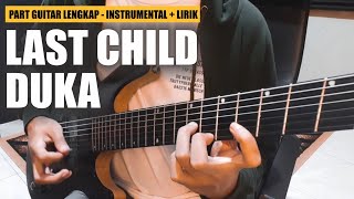 DUKA  Last Child Guitar Cover  Instrumental HQ Audio  Lirik [upl. by Yelhsa]