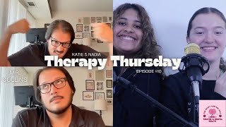 TherapyThursday Part II Spilling Tea amp Learning wMr Collins ep 10 [upl. by Nanreh]