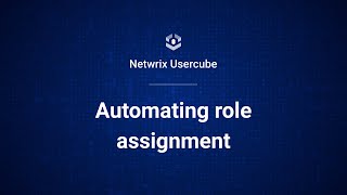 Netwrix Usercube Automating Role Assignment [upl. by Corwun]