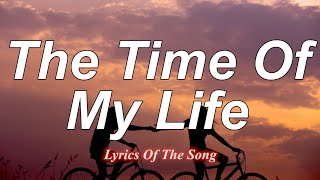 Dirty Dancing  Time Of My Life Lyrics [upl. by Maxie]