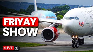 🔴 Manchester Airport LIVE ✈️ FriYAY Show [upl. by Galliett412]