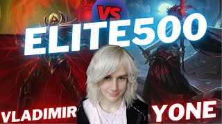 ELITE500  VLADIMIR VS YONE  TOP GAMEPLAY  Patch 1420  Season 14  LeagueofLegends [upl. by Perrin452]