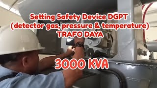 SETTING SAFETY DEVICE DGPT PADA TRAVO DAYA 3000 KVA [upl. by Miles]