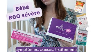 Bébé RGO Sévère  Symptômes causes traitements  De lenfer au miracle [upl. by Eelloh]