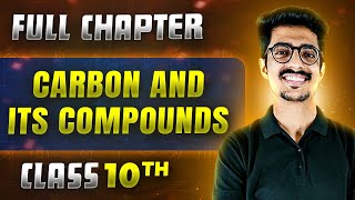 Carbon And Its Compounds FULL CHAPTER  Class 10th Science  Chapter 04  Udaan [upl. by Blandina]