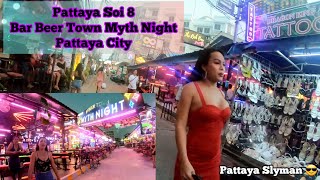 Pattaya Soi 8 amp Bar Beer Town Myth Nightlife Pattaya City [upl. by Ecire]