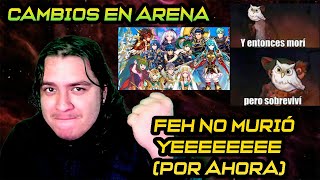 FIRE EMBLEM HEROES NO MORIRÁ YEEEEEEIH EN REALIDAD SI PERO AL MENOS NO PRONTO  CAMBIOS EN ARENA [upl. by Emlynne]