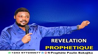 REVELATION PROPHETIQUE  SAMEDI le 29062024  PROPHETE PAULIN BAKAJIKA [upl. by Adlitam48]