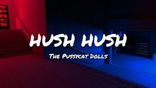 The Pussycat Dolls  Hush Hush Hush Hush  LYRICS [upl. by Barn]