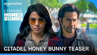 Citadel Honey Bunny Teaser  Raj amp DK  Varun Samantha Kay Kay  Russo Brothers  Prime Video [upl. by Aridan]