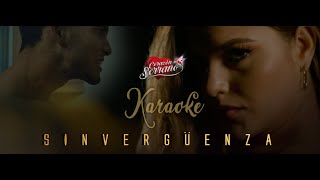 Sinvergüenza  Corazon Serrano Karaoke [upl. by Waterer935]