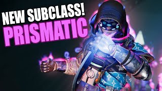 Destiny 2 NEW Subclass Revealed PRISMATIC First Look amp Gameplay [upl. by Anawait]