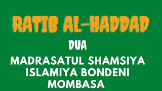 RATIB AL HADDAD DUA MADRASATUL SHAMSIYA ISLAMIYA BONDENI MOMBASA KENYA [upl. by Marie144]