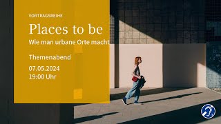 Places to be Wie man urbane Orte macht [upl. by Aerdnwahs484]