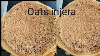 How to make oats injera ያጃ እንጀራ ላማረ ጸጉር ቆዳና ጥፍር Ethiopian cuisine aja enjera Alnatura hafer [upl. by Wittenburg]