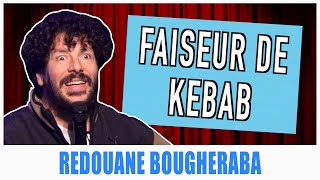 FAISEUR DE KEBAB  REDOUANE BOUGHERABA [upl. by Ellednahc225]