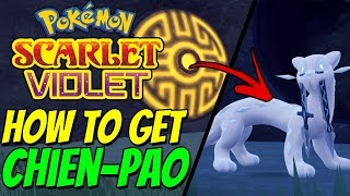 How to get LEGENDARY CHIENPAO in Pokemon Scarlet amp Violet [upl. by Aerdied]