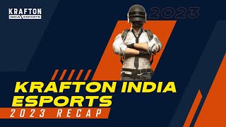 RECAP 2023  KRAFTON INDIA ESPORTS [upl. by Nylkaj736]